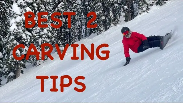 Top Tips For Snowboard Carving