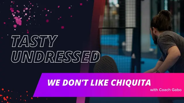 Tasty Undressed: we donโt like chiquita