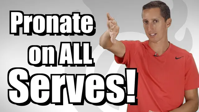 Pronate on ALL Serves - Tennis Lessons and Instruction - Slice, Kick and Flat!
