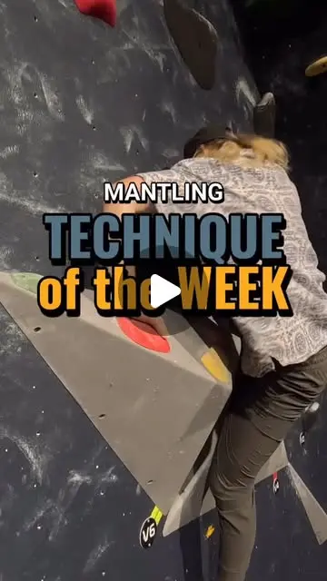 Mantling is all about pressing down instead of pulling up. ...