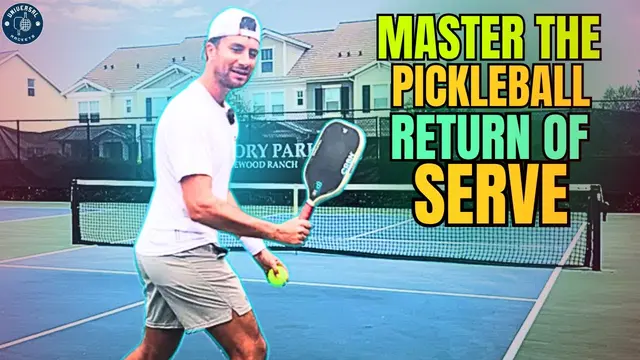 Master the Pickleball Return of Serve: Deep, Reliable, and Effective Every Time