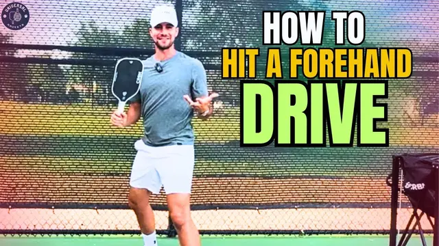 How to Hit a Forehand Drive in Pickleball — Taught in 10 Different Ways Until It Clicks