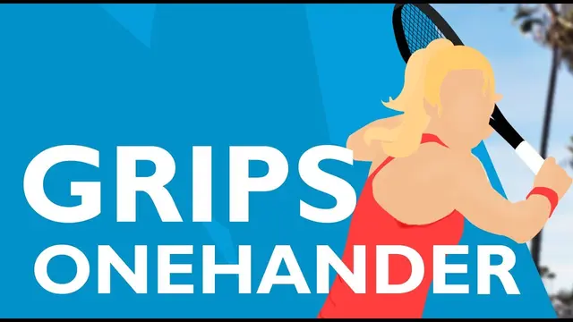 Tennis BACKHAND - One Handed Backhand GRIPS (Tutorial)