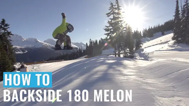 How To Backside 180 Melon On A Snowboard