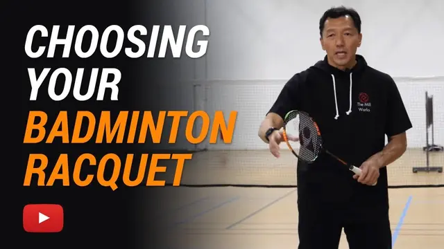 Tips for Choosing Your Badminton Racquet - Coach Andy Chong