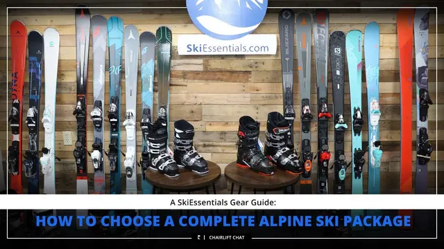 How To Choose a Complete Ski Package - Helpful Hints for Beginners, Intermediates, and Others