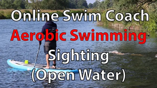 Online Swimming Coach, CamSwim Club, 08 Apr 24, Aerobic, Sighting (Open Water) training.