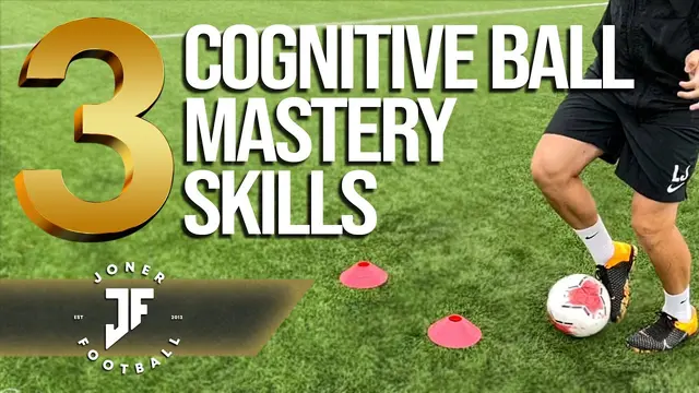 3 Cognitive Ball Mastery Skills⚽️🧠 | Joner Football