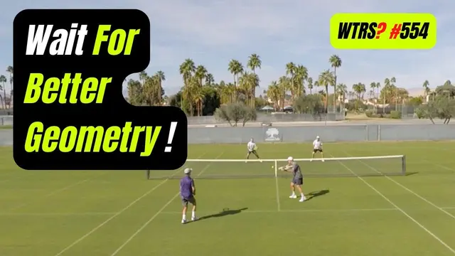 Tennis Doubles Strategy. Don't Rob Yourself of Better Geometry. WTRS? # 554