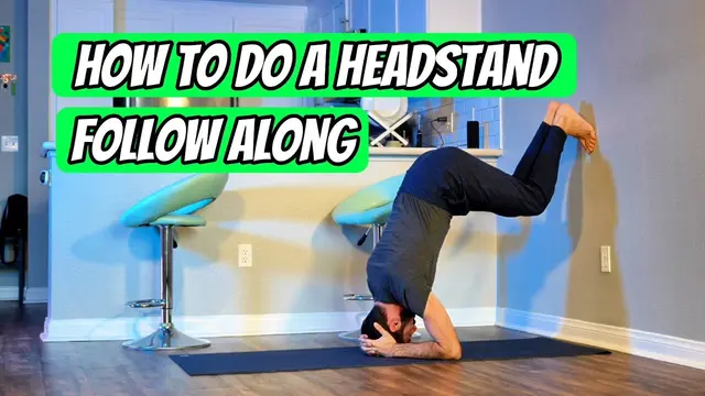 7-Minute Headstand Follow-Along for Beginners: Master the Pose with this Easy Tutorial and Routine