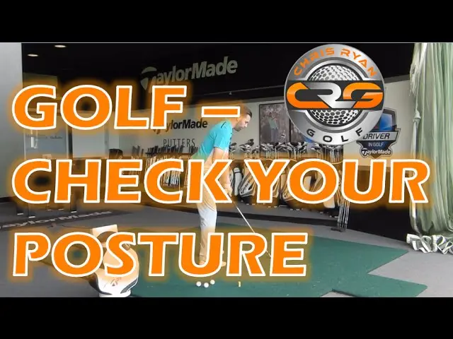 GOLF - CHECK YOUR POSTURE