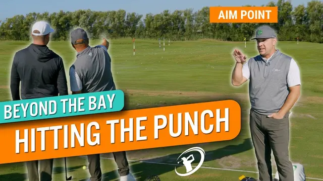 BEYOND THE BAY: How to Hit a Punch Shot