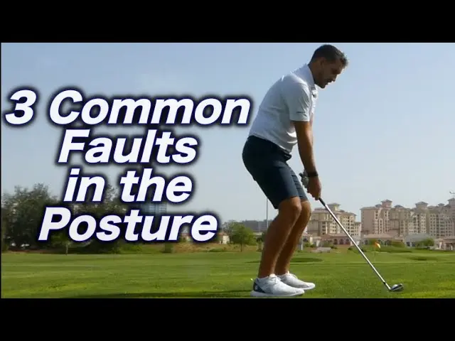 3 Common Faults with Golf Posture