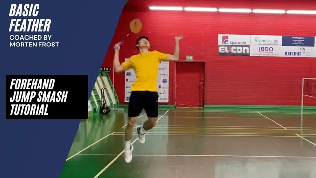 How to play the forehand jump smash | Footwork + Smash | Badminton | Presented by Morten Frost
