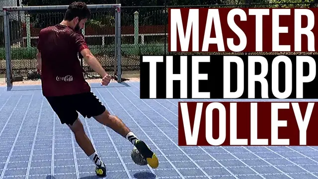 How To Hit A Drop Volley PERFECTLY In Soccer