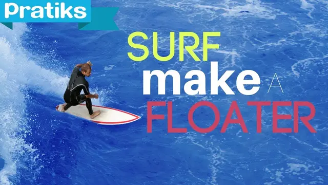 Surf - How to make a floater