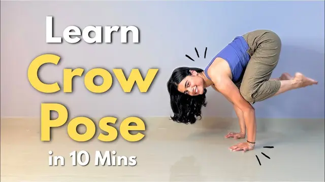 Learn Crow Pose in 10 Minutes | Step by Step Bakasana Tutorial 