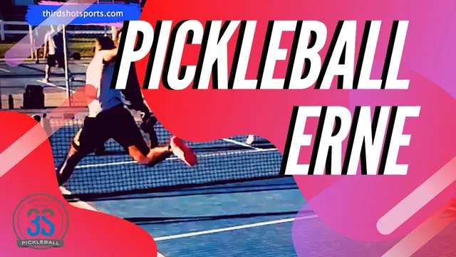 Pickleball: How to Hit an Erne
