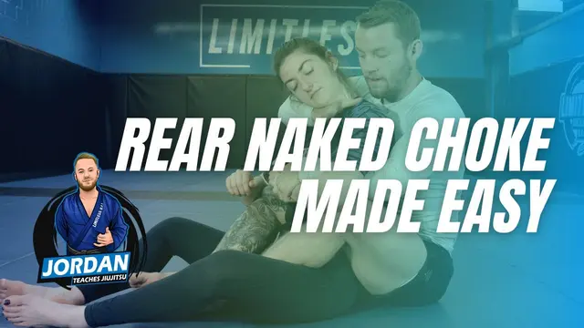 Rear Naked Choke (RNC, Mata Leao Choke, Back Choke) - Fundamentals Made Easy