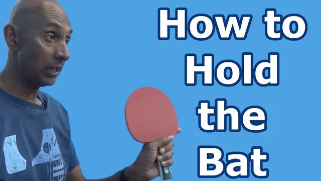 How to Hold a Table Tennis Bat: Shakehand or Penhold
