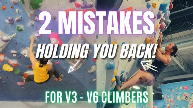 The 2 Biggest Mistakes Holding Back Your Climbing