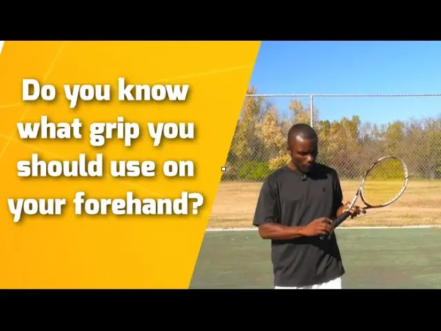 Learn what grip you should use on your forehand...