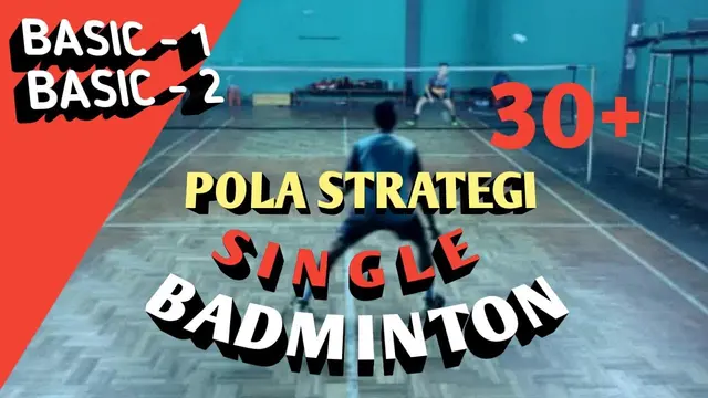 BASIC SINGLE STRATEGY - Badminton (Indonesian with English Subtitles)