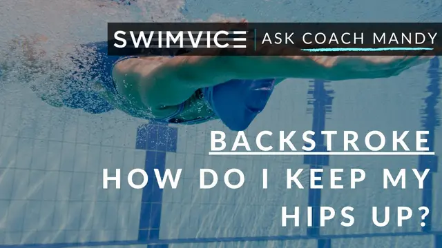 How Do I Keep My Hips From Sinking In Backstroke?