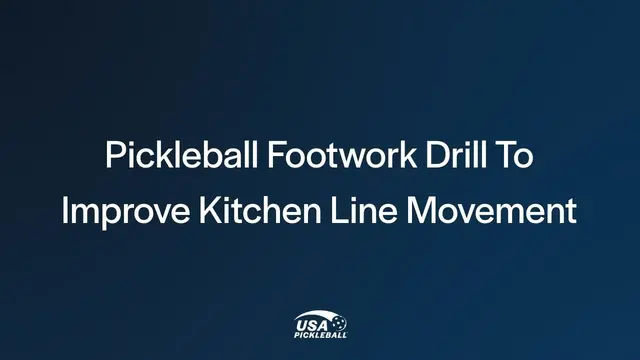 Pickleball Footwork Drill to Improve Kitchen Line Movement | USA Pickleball