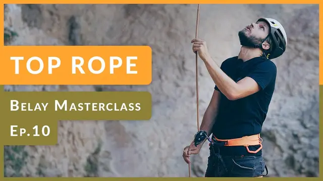 How to Belay - Top Rope | Ep.10