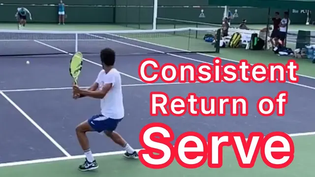 Consistent Return Of Serve (Tennis Technique And Strategy)