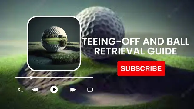 Golf Etiquette: Teeing-Off and Ball Retrieval Guide
