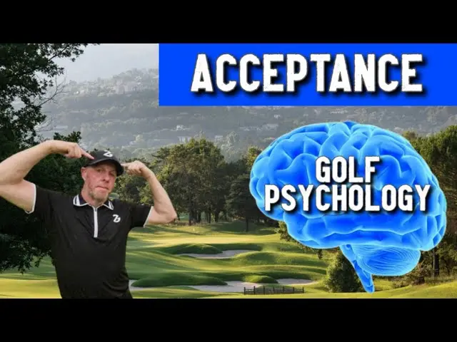 Accepting Bad Shots : Mastering The Mental Game : Golf Psychology Tips