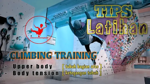 Tips latihan fisik||panjat tebing ||upper body - body tension ||climbing training