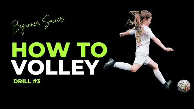 How to Volley - DRILL #3 - Beginner Soccer Skills