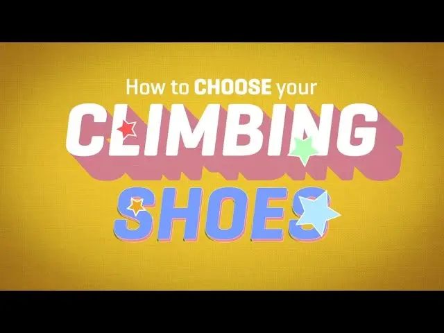 How To Choose Your Climbing Shoes - Ep 1