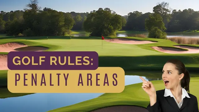 Golf Rules for Penalty Areas