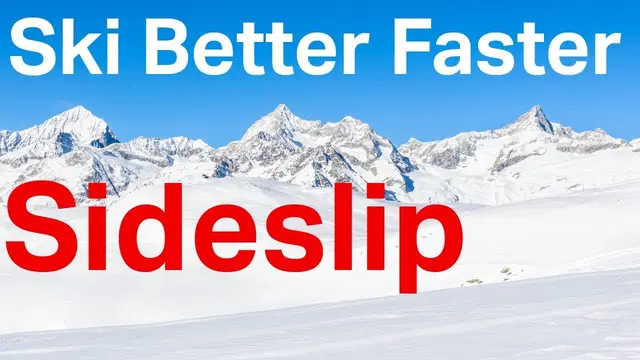 Ski Better Faster - sideslip
