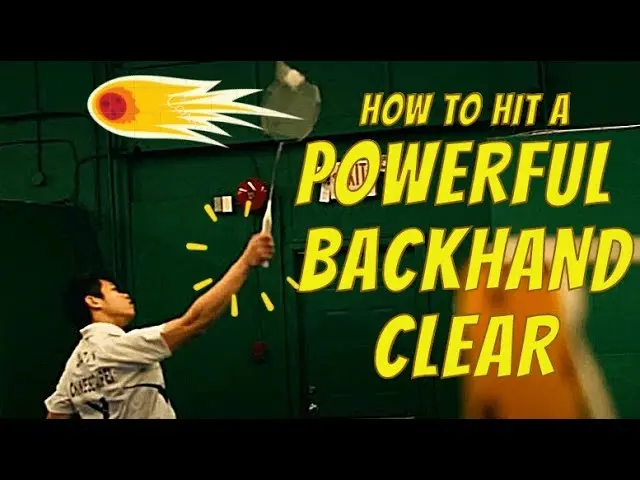 How To Hit A POWERFUL Backhand Clear in Badminton? 5 Useful Tips (Tutorial)