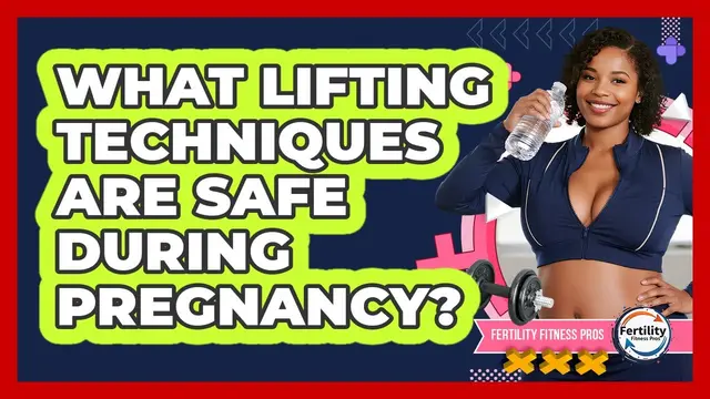 What Lifting Techniques Are Safe During Pregnancy? - Fertility Fitness Pro