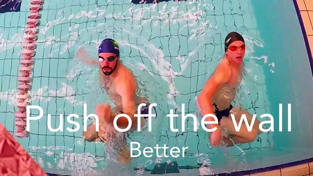 Swim faster, push off the wall better.