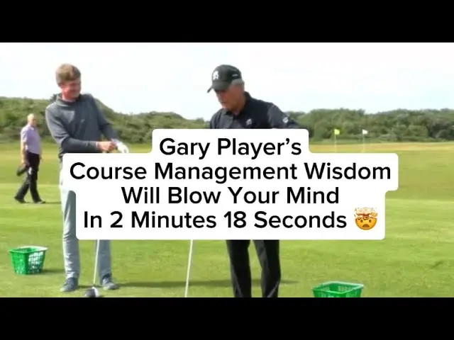 Gary Player’s Incredible Course Management Wisdom You Need To Know