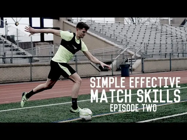 La Croqueta | Simple and Effective Match Skills | Episode Two