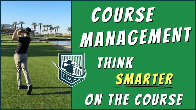 COURSE MANAGEMENT - THINK SMARTER ON THE GOLF COURSE