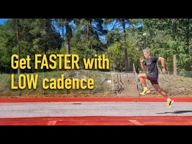Get FASTER with LOW cadence