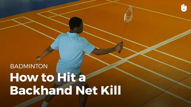 How to Hit a Backhand Net Kill | Badminton