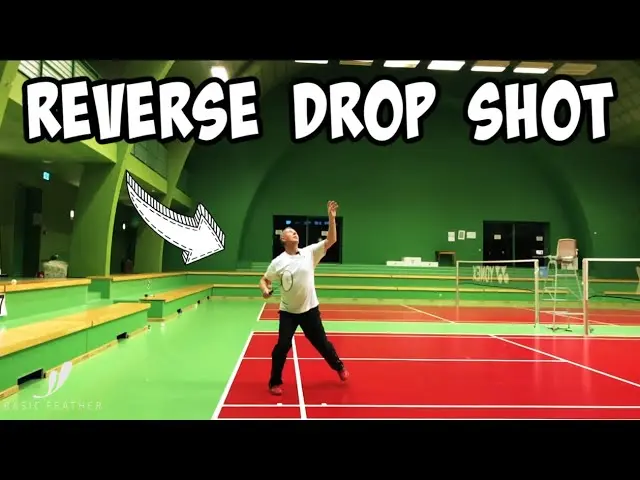 Reverse Drop Shot - Badminton tutorial