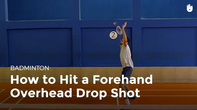 How to Hit a Forehand Overhead Drop Shot | Badminton