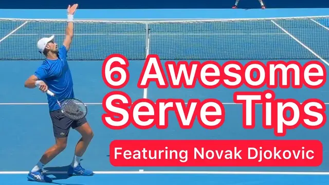 Djokovic Serve Breakdown | Follow These 6 Tips