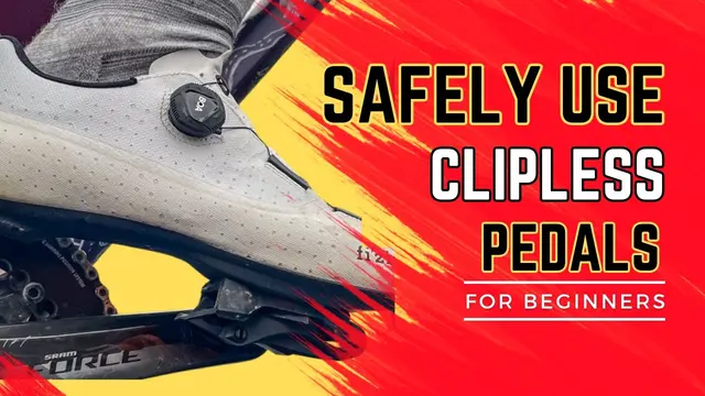 How to ride Clipless Pedals SAFELY for beginners